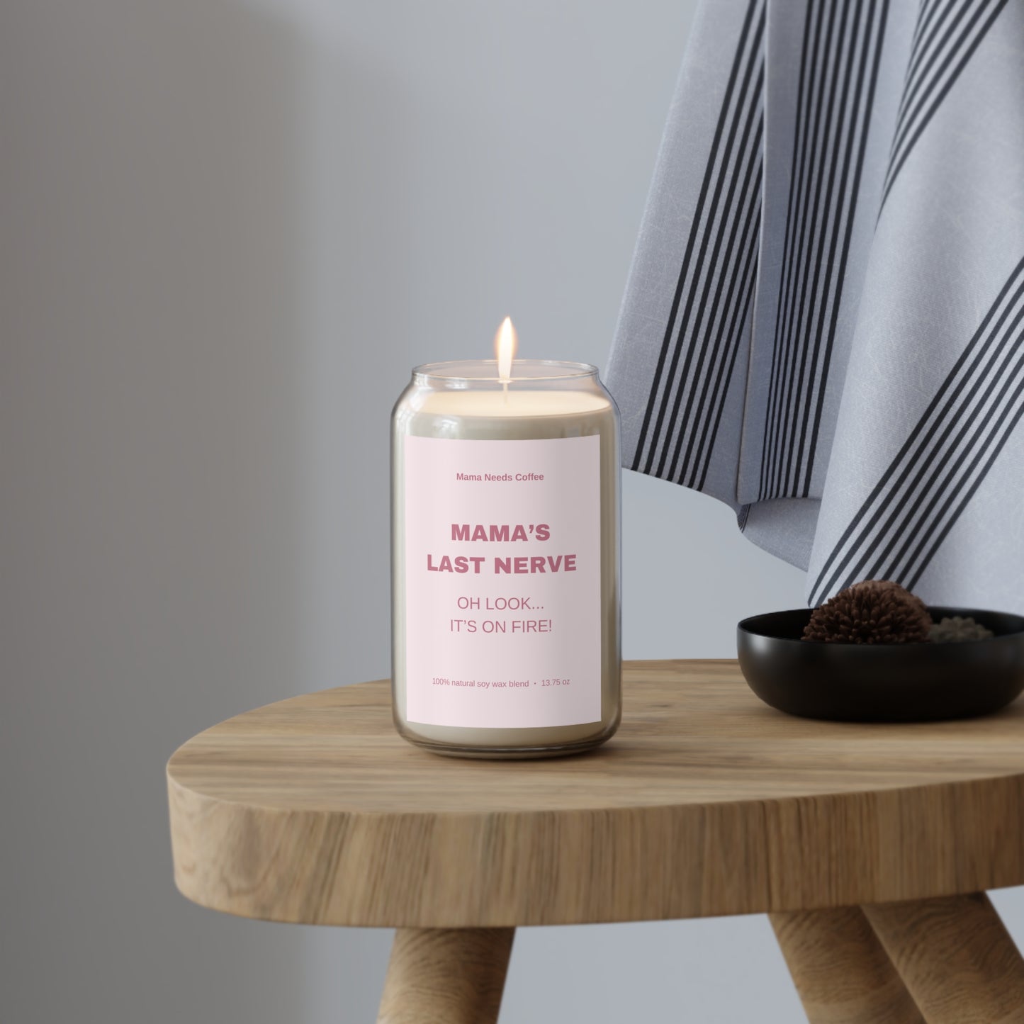 Mom Stress Scented Candle - Mama's Last Nerve