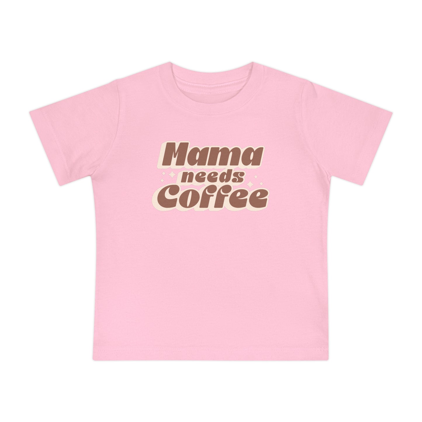 Mama Needs Coffee Baby Tee
