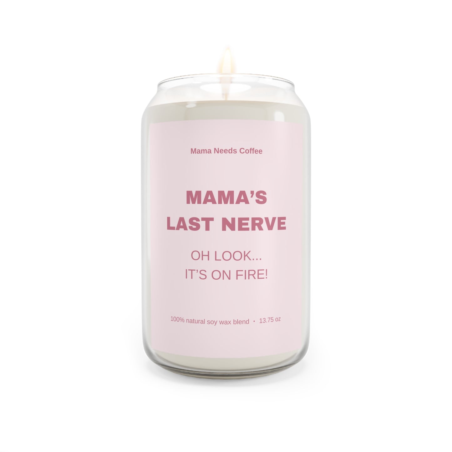 Mom Stress Scented Candle - Mama's Last Nerve